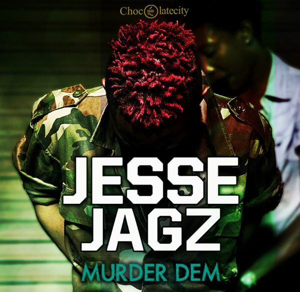 PREMIERE :Jesse Jagz – Murder Dem