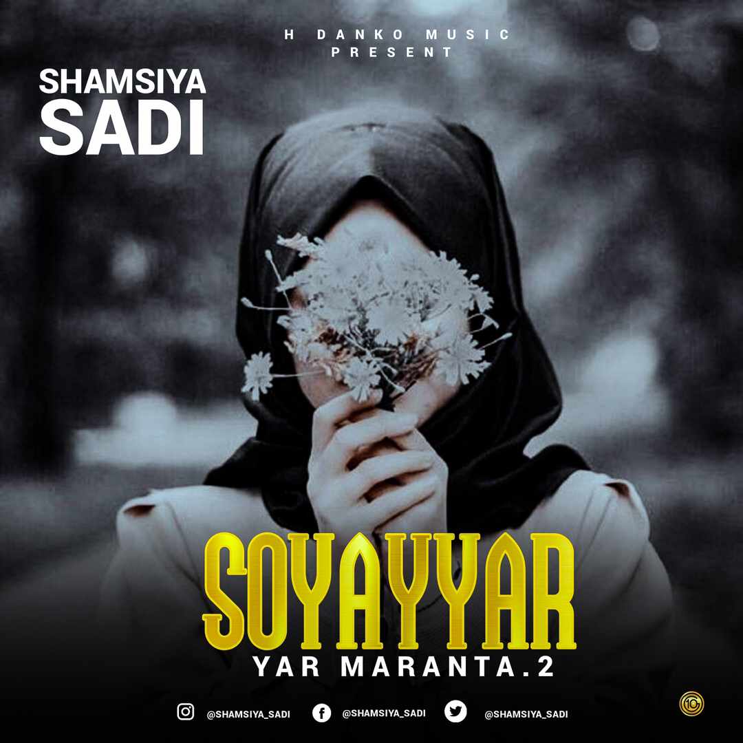 MUSIC: Shamsiyya Sadi - Soyayyar Yar Makaranta 2 | ArewaBlog NG