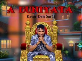 ‎A Duniyata - Single by Kawu Dan Sarki on Apple Music