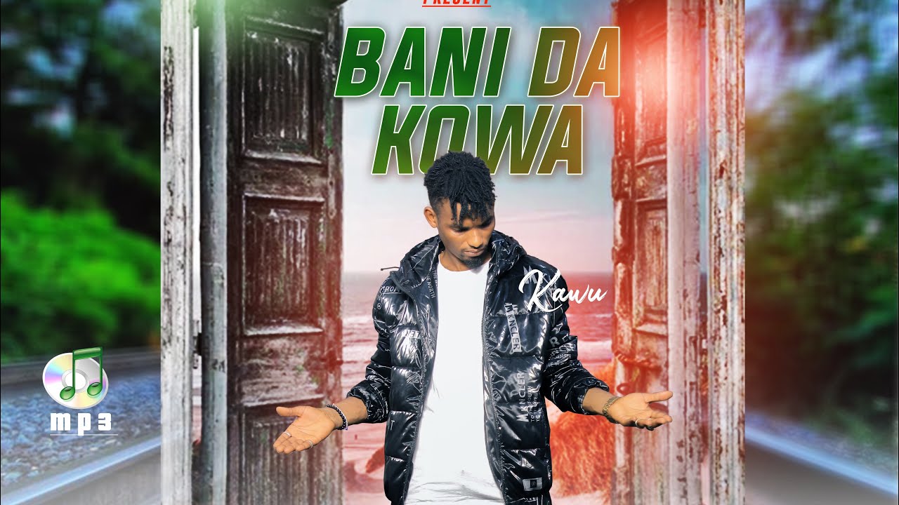 Kawu Dan Sarki “ Bani Da Kowa (official Audio)😎😎 - YouTube