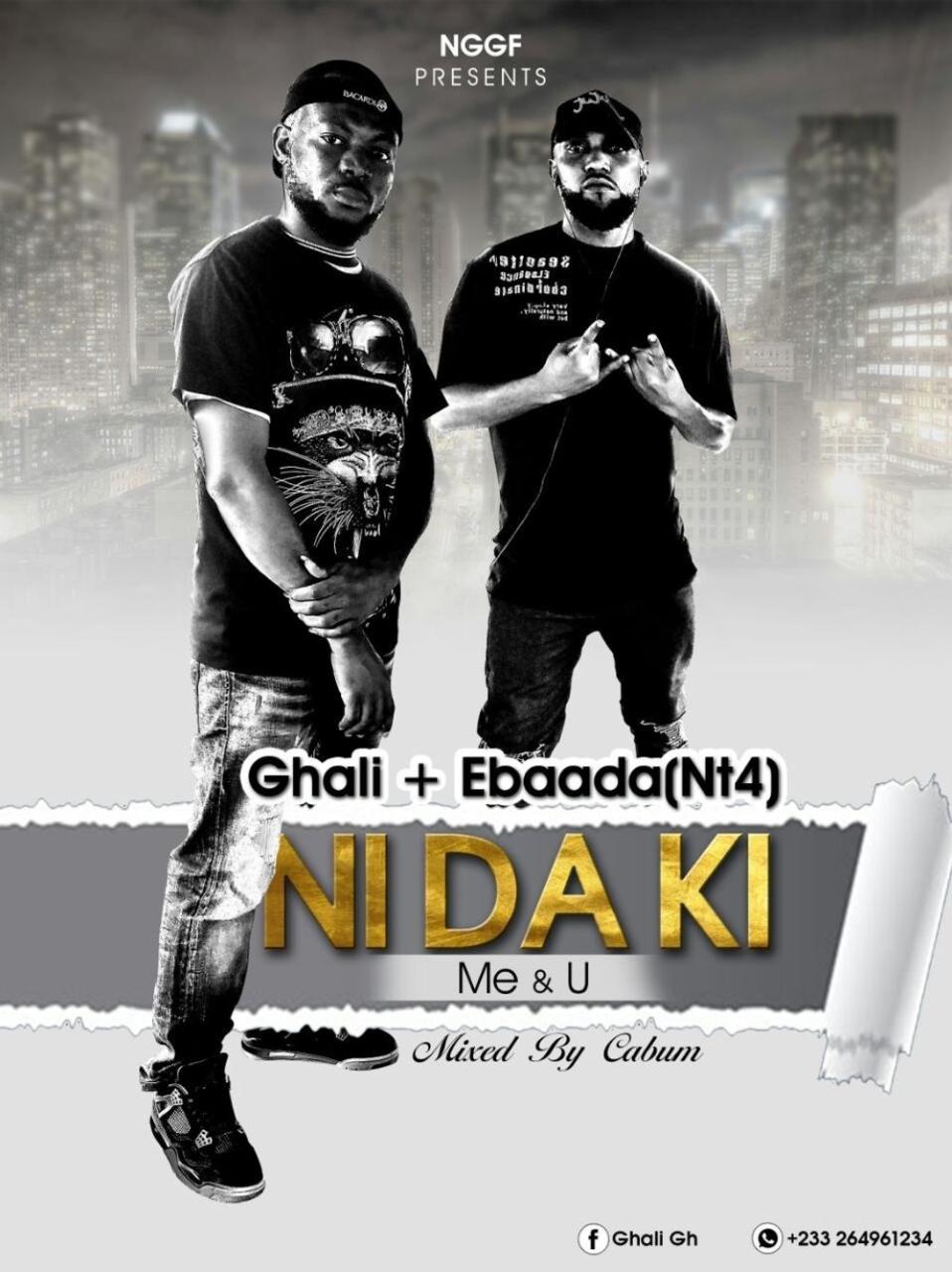 Ni Da Ki (Mixed by Cabum) by Ghali Gh ft Ebaada (NT4): Listen on Audiomack