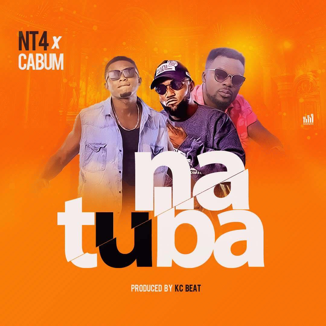 Download NT4 - 'Na Tuba' Ft. Cubam MP3 | Files NG
