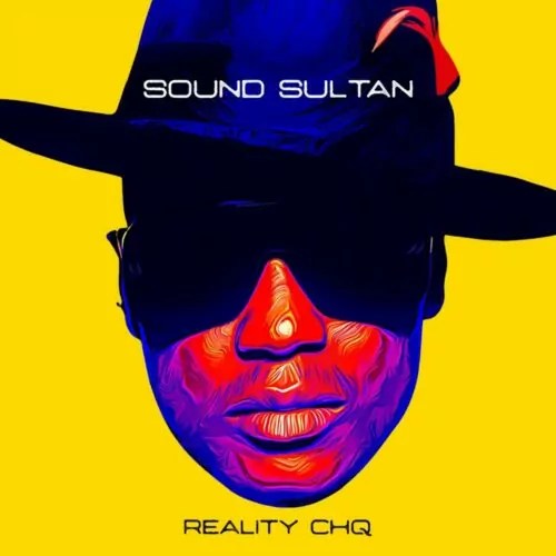 Sound Sultan Ft. Zlatan – Levels | Naijajoy