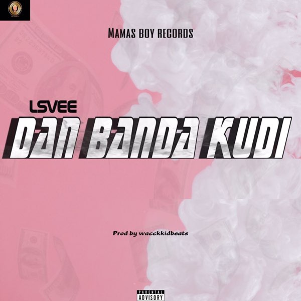 Dan Banda Kudi - Single - Album by Lsvee - Apple Music