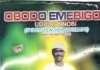 Ududo Nnobi - Obodo Emebigo (Igbo Cultural Highlife Music)