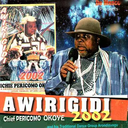 Chief Pericomo Okoye - Awirigidi 2002 (Latest Igbo Nigerian Highlife Music)