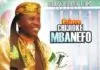 Prince Chijioke Mbanefo - Boys Neti Okokoko - Latest Igbo Highlife Music