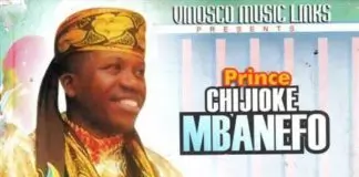 Prince Chijioke Mbanefo - Boys Neti Okokoko - Latest Igbo Highlife Music