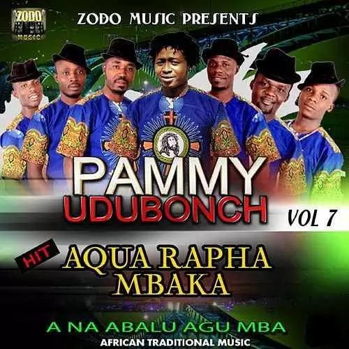 Pammy UduBonch - Aqua Rapha Mbaka