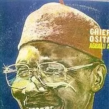 Chief Osita Osadebe - Nwannem Ebezina