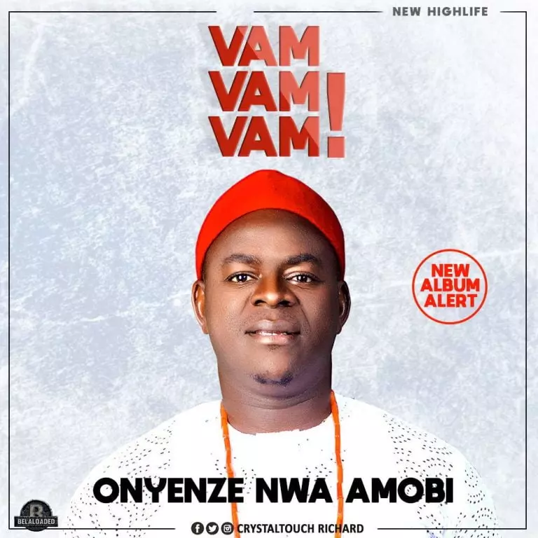Onyenze Nwa Amobi – Vam Vam Vam