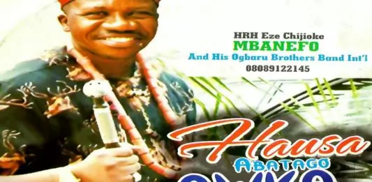 ALBUM: Chijioke Mbanefo 2019 - Hausa Abatago Awka - Igbo Highlife Music