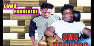 Umu Obiligbo - Egwu Ebubedike (AUDIO) - Nigerian Highlife Music