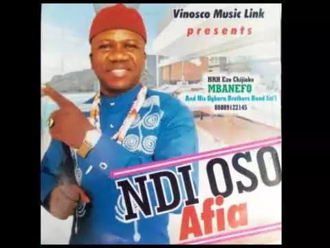 Prince Chijioke Mbanefo - Ndi Oso Afia - [FULL ALBUM]