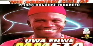 Prince Chijioke Mbanefo - Uwa Enwe Mmeta