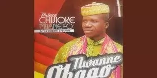Prince Chijioke Mbanefo - Item Agbobago