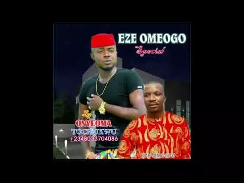 Onyeoma Tochukwu - Eze Omeogo Special (Igbo Nigerian Highlife Music)