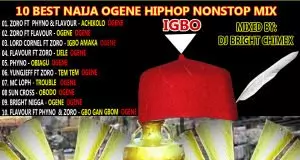 Mixtape: Best of Igbo Ogene Hip hop Nonstop Dj Mixtape (Latest Ogene Igbo Dj Mix Songs)