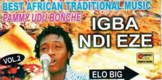 Pammy Udu Bonch - Igba Ndi Eze (Latest Igbo Cultural Dance Music)