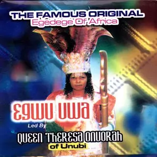 Queen Theresa Onuorah - Egwu Adaba Onye ga agba (Egedege Dance) Ojemba Enwe Ilo