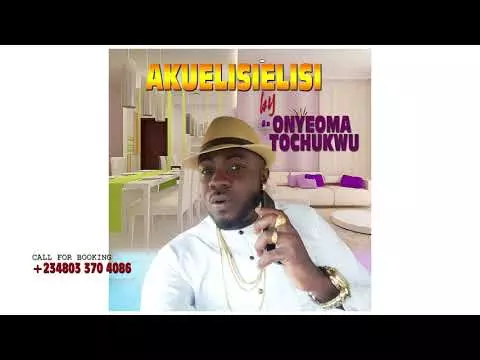 ONYEOMA TOCHUKWU - AKUKALISIA (Latest Igbo Highlife Songs)