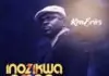 Ken Erics - Inozikwa Omee (Song & Lyrics)