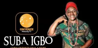 Chief Onyenze Nwa Amobi - SUBA IGBO (New Nigeria Highlife Music 2019)