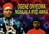 Ogene Onyeoma - Ogene Akwa Ndi Igbo (Mgbajala Ifite Awka Music)