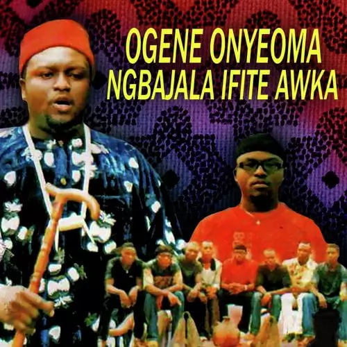Ogene Onyeoma - Ogene Akwa Ndi Igbo (Mgbajala Ifite Awka Music)
