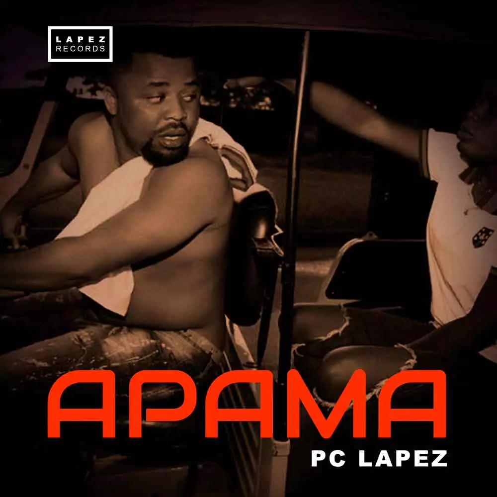 Pc Lapez - Apama Nollywood