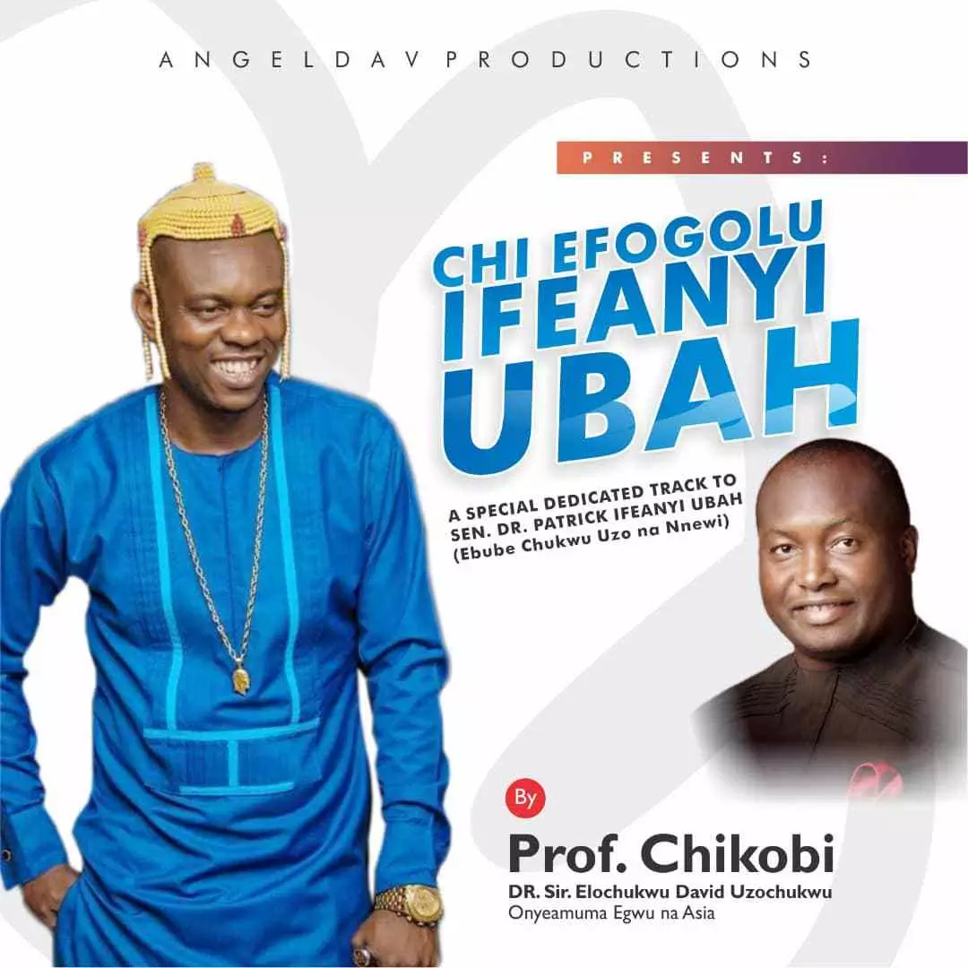Prof Chikobi - Chi Efogolu (Ifeanyi Ubah) | Latest Igbo Highlife Music 2019