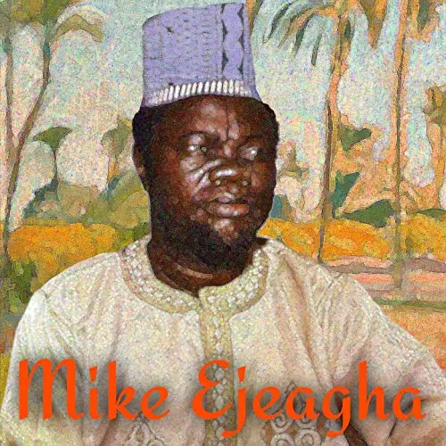 Mike Ejeagha - Onye Ori Utaba | Latest Igbo Highlife Music & Song Albums