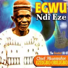 Akunwafor Obiligbo - Obiligbo Onyeozioma (Igbo Cultural Songs)