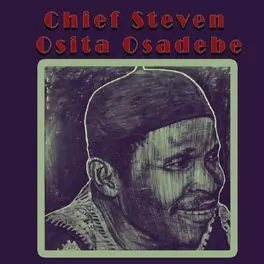Chief Stephen Osita Osadebe - Asili (Igbo Highlife Songs) Chief Stephen Osita Osadebe - Asili (Igbo Highlife Songs)