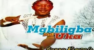 FULL ALBUM: Sunny Kampala - Mgbirigba Ndi Uka