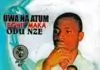 FULL ALBUM: Ayaka Aguleri - Uwa Na Atum Egwu Maka Odu Nze