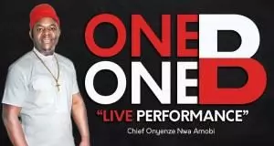 Chief Onyenze Nwa Amobi – One One Billion (One One B) Full Album