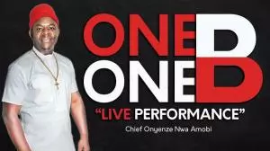 Chief Onyenze Nwa Amobi – One One Billion (One One B) Full Album
