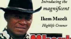 Ikem Mazeli - Ife Nasia Nwanne Ama Ana