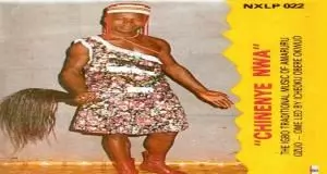 The Igbo Traditional Music of Amaruru Ozuo Ome - Chinenye Nwa