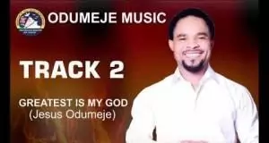 Prophet Chukwuemeka Ohanemere (Odumeje) - Greatest Is My God Track 2