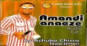 Achuba Chisco - Ama Ndi Anaeze | Tribute to Ozoemena Nsugbe