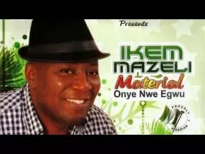 Ikem Mazeli - Oba Ise Special (Latest Igbo Highlife Songs)