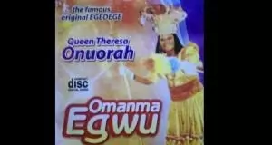 Queen Theresa Onuorah - Omamma Egwu (Original Egedege Dance)