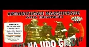 Arondizuogu Masquerade (Pericoma Okoye) - ISi Na Udo | Igbo Traditional Music
