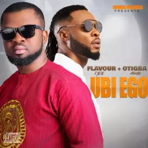 Otigba Agulu ft. Flavour - Ubi Ego