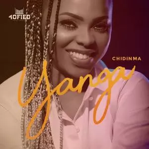 Chidinma - Yanga