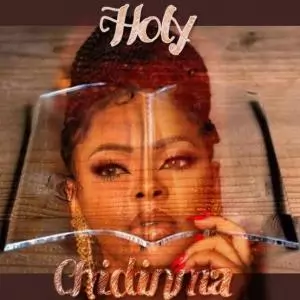 Chidinma - Holy (Latest Christian Gospel Music 2020)