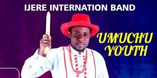 IJERE INTERNATIONAL BAND - UMUCHU YOUTH | Latest Igbo Highlife Songs 2020