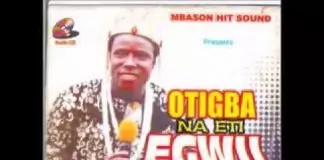 Prince Elo Nwankwo Ijere - Otigba na Eti Egwu | Igbo Traditional Highlife Music